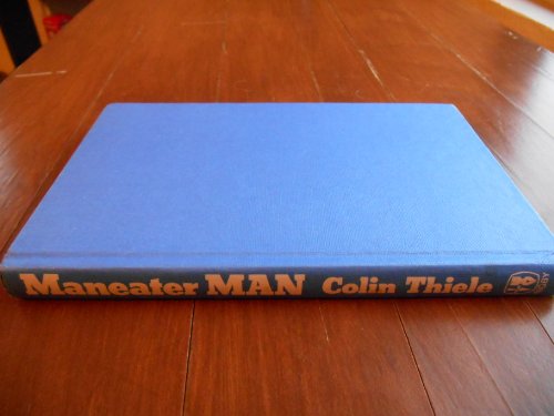 Maneater man: Alf Dean, the world's greatest shark hunter (9780727010988) by Thiele, Colin