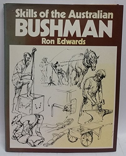 9780727011183: Title: Skills of the Australian bushman