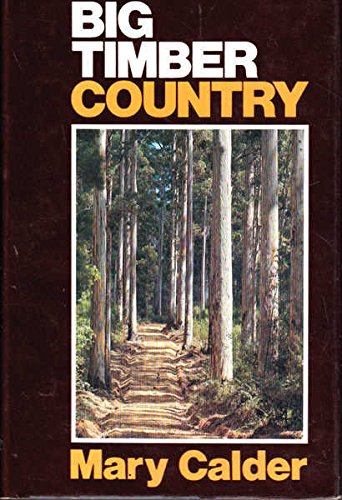 Stock image for Big Timber Country. for sale by Lawrence Jones Books