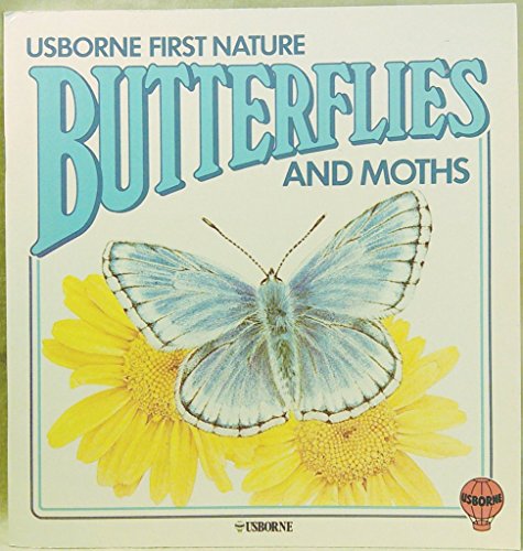 9780727012968: Butterflies and Moths (Usborne First Nature)