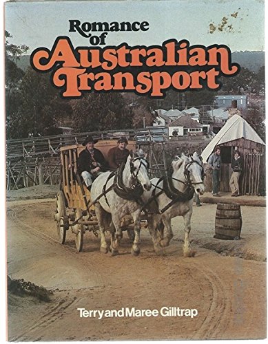 Stock image for Romance of Australian Transport for sale by Peter Moore Bookseller, (Est. 1970) (PBFA, BCSA)