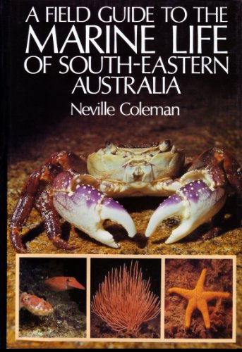 Beispielbild fr A Field Guide to Marine Life of South-Eastern Australia zum Verkauf von Jenson Books Inc