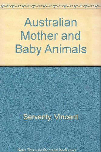 Imagen de archivo de Australian Mother and Baby Animals a la venta por ThriftBooks-Dallas