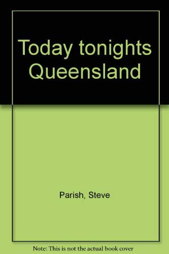 Today Tonights Queensland