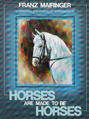9780727017956: Horses are Made to be Horses