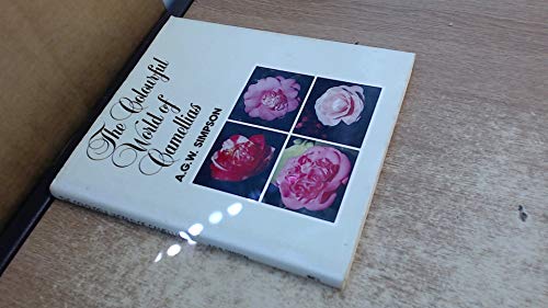 Imagen de archivo de The Colourful World of Camellias a la venta por Silver Trees Books