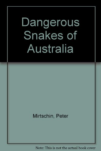 9780727018724: Dangerous Snakes of Australia