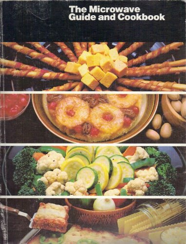 Stock image for THE MICROWAVE GUIDE AND COOKBOOK for sale by HPB Inc.
