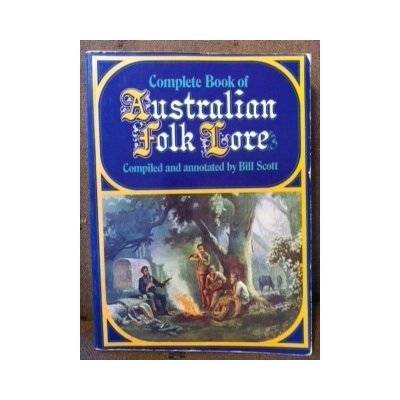 Beispielbild fr Complete Book of Australian Folk Lore zum Verkauf von Wonder Book