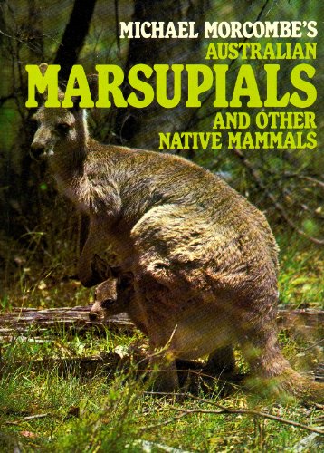 Australian Marsupials and Other Native Mammals