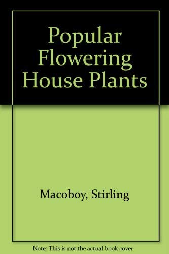 Stock image for Popular Flowering House Plants for sale by WorldofBooks