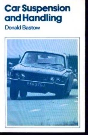 Car suspension and handling (9780727303059) by Bastow, Donald
