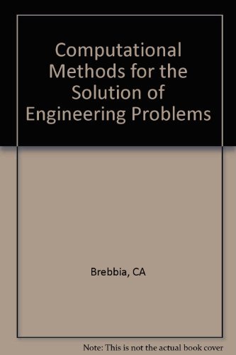 Beispielbild fr Computational Methods for the Solution of Engineering Problems zum Verkauf von PsychoBabel & Skoob Books