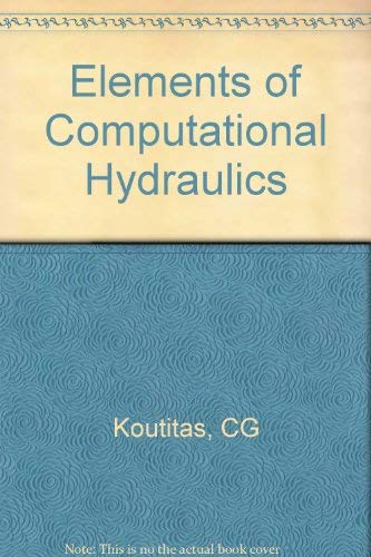 Imagen de archivo de Elements of Computational Hydraulics a la venta por Mispah books