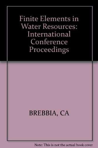 Imagen de archivo de Finite Elements in Water Resources: International Conference Proceedings a la venta por Zubal-Books, Since 1961