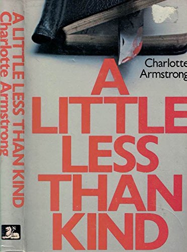 Little Less Than Kind (9780727400956) by Charlotte Armstrong