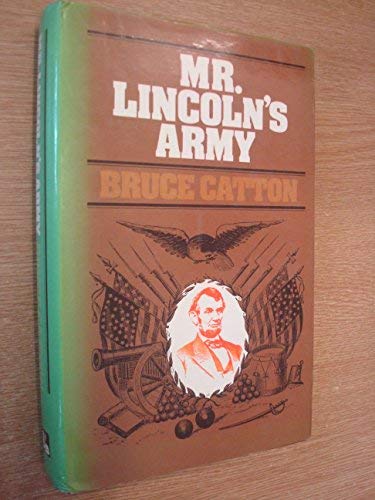 Stock image for Mr. Lincoln's Army for sale by WorldofBooks