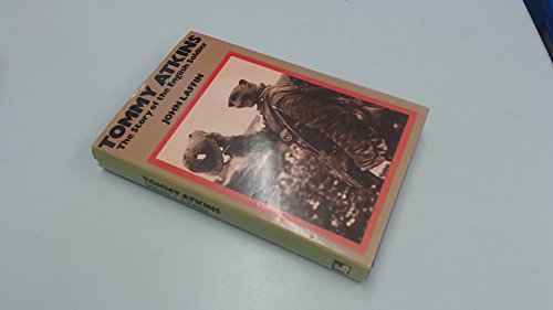 Beispielbild fr Tommy Atkins : The Story of an English Soldier zum Verkauf von Arnold M. Herr