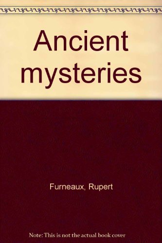 Beispielbild fr Ancient Mysteries: Age-old Enigmas of Vanished Civilisations zum Verkauf von Ryde Bookshop Ltd