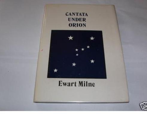 Stock image for CANTATA UNDER ORION. (SIGNED). for sale by Any Amount of Books