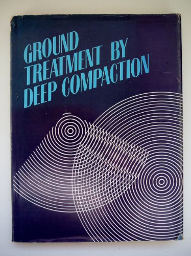 Beispielbild fr Ground Treatment by Deep Compaction zum Verkauf von Better World Books