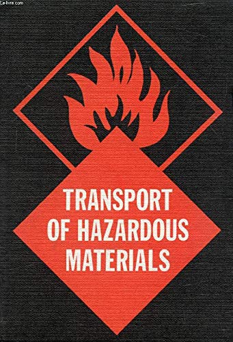 Imagen de archivo de Transport of Hazardous Materials: Proceedings of the Symposium Held in London on 15 April [I.E. December] 1977 a la venta por Zubal-Books, Since 1961