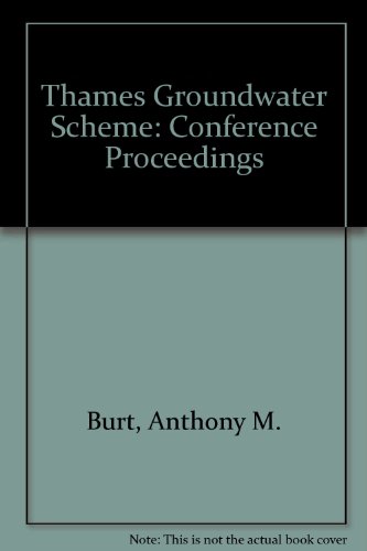 Thames Groundwater Scheme: Conference Proceedings