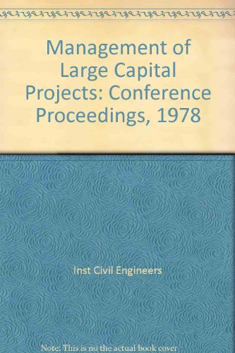 Management of Large Capital Projects