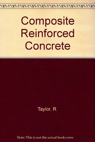 Composite Reinforced Concrete (9780727700773) by Taylor, R.