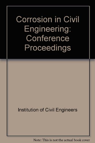 Beispielbild fr Corrosion in Civil Engineering: Proceedings of the Conference Held in London, 21-22 February 1979 zum Verkauf von Zubal-Books, Since 1961