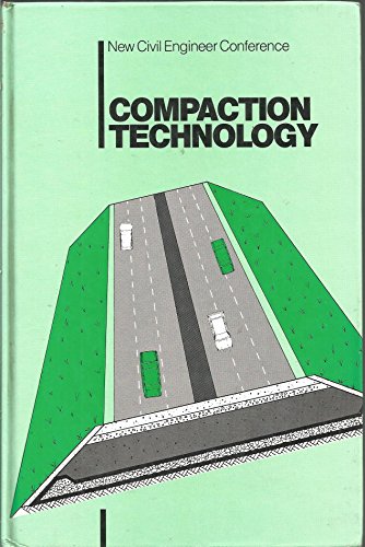 Beispielbild fr Compaction technology: Proceedings of the conference organized by New civil engineer and held in London on 29 October 1987 zum Verkauf von Phatpocket Limited