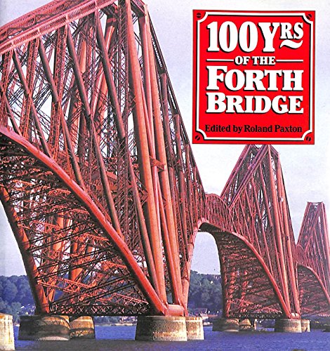 9780727716002: 100 Years of the Forth Bridge