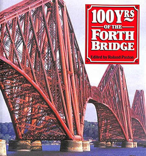 Stock image for One Hundred Years of the Forth Bridge for sale by WorldofBooks