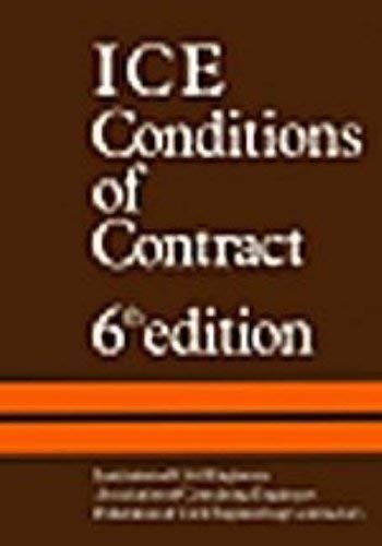 9780727716170: ICE Conditions of Contract: Conditions of Contract and Forms of Tender, Agreement and Bond for Use in Connection with Works of Civil Engineering Construction