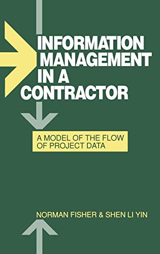 Imagen de archivo de Information Management in a Contractor : A Model of the Flow of Project Data a la venta por Better World Books