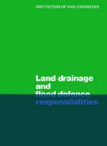 Imagen de archivo de Land Drainage and Flood Defence Responsibilities a la venta por J J Basset Books, bassettbooks, bookfarm.co.uk