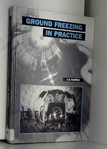 Ground Freezing in Practice - John S. Harris