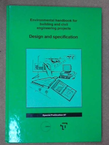 Imagen de archivo de The Environmental Handbooks for Building and Civil Engineering Projects: Design and Specification a la venta por Anybook.com