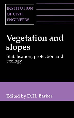 9780727720313: Vegetation & Slopes - Stabilization, Protection & Ecology: Stabilization, Protection & Ecology: Proceedings of the International Conference Held at Th