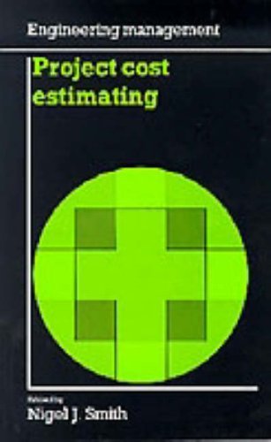 Beispielbild fr Project Cost Estimating Engineering Management Series By NJ Smith published September, 1995 zum Verkauf von PBShop.store UK