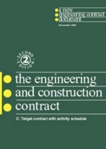 Imagen de archivo de The New Engineering Contract: Ecc Option C: Target Contract with Activity Schedule a la venta por Goldstone Books