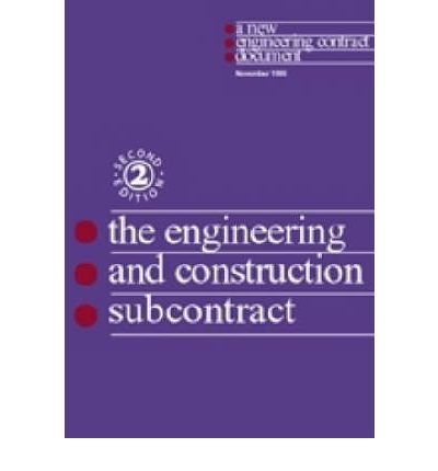 Imagen de archivo de The New Engineering Contract: The Engineering and Construction Subcontract a la venta por WorldofBooks