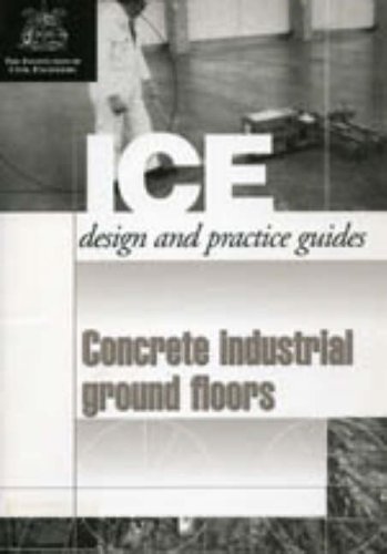 9780727725219: Concrete Industrial Ground Floors: Design and Practice Guide