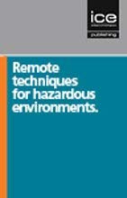 9780727725370: Remote Techniques for Hazardous Environments