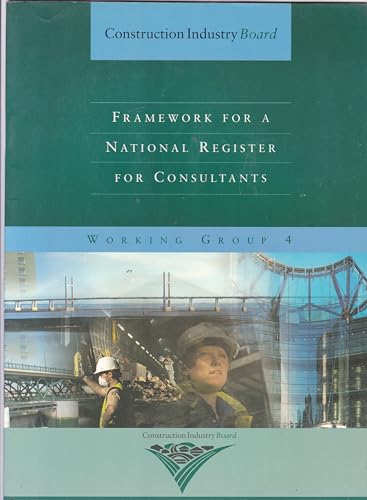 9780727725530: Framework for a national register for consultants: 9 (Construction Industry Board)
