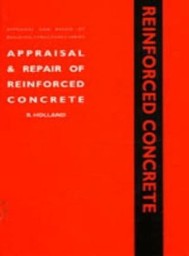 9780727725837: Appraisal and Repair of Reinforced Concrete (Appraisal and Repair of Building Structures)