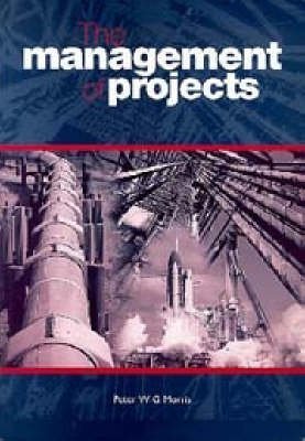 9780727725936: The Management of Projects