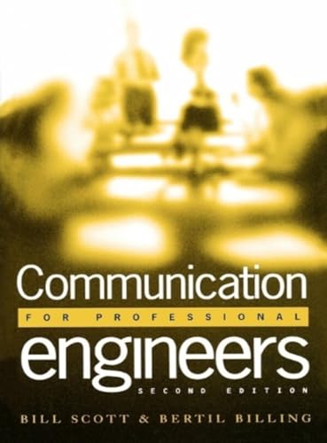 Communication for Professional Engineers (9780727726308) by Scott, Bill; Billing, Bertil