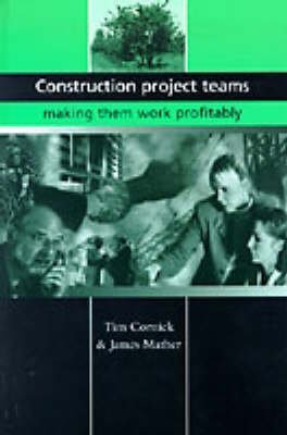 Stock image for Construction Project Teams: Making them Work Profitably for sale by suffolkbooks