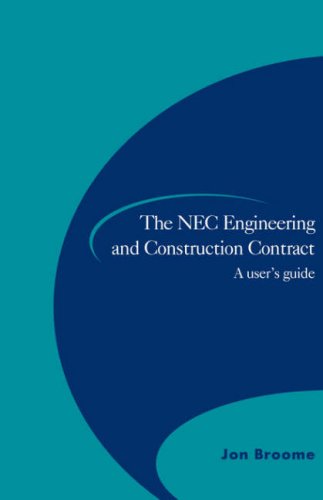 Imagen de archivo de The NEC Engineering and Construction Contract: A User's Guide a la venta por AwesomeBooks